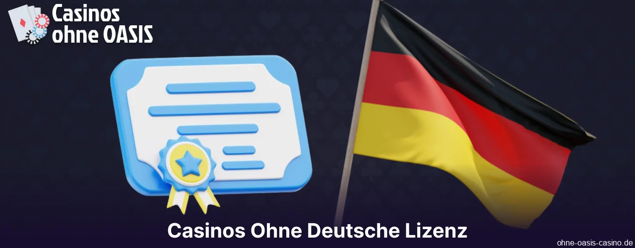 Casinos ohne deutsche Lizenz für Spieler aus Deutschland