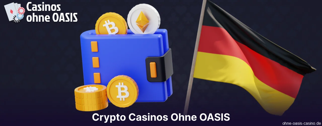 Übersicht über Krypto-Casinos ohne OASIS-Option für Spieler aus Deutschland